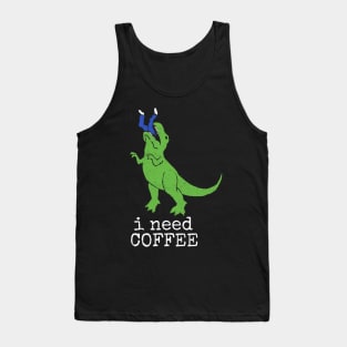 'I Need Coffee T-Rex' Awesome Coffee Gift Tank Top